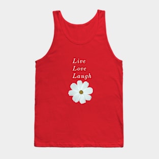 LIVE LOVE LAUGH | flower| purity Tank Top